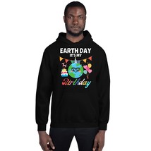 Earth Day It&#39;s My Birthday B-Earth Day Unisex Hoodie Black - $32.29+