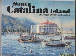 Santa Catalina Island by William White &amp; Steven Tice 2000 signed copy - £31.90 GBP