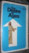 The desire of ages: The conflict of the ages illustrated in the life of Christ W - £10.35 GBP