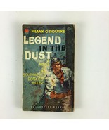 Frank O&#39;Rourke Legend in the Dust A Novel of the Southwests Deadliest Ki... - €6,04 EUR