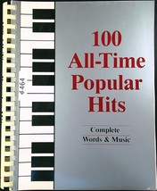 100 All-Time Popular Hits Complete Words &amp; Music 1990 Song Book 464a - £3.92 GBP