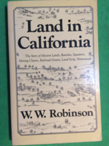 Land In California By W. W. Robinson - Softcover - Third Printing - £14.34 GBP