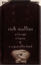 Rich Mullins - A Liturgy A Legacy &amp; A Ragamuffin Band (Cassette) VG+ - £8.50 GBP