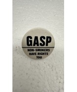 GASP VTG Non-Smokers Have Rights Button Pin Pinback PB19B - €5,08 EUR