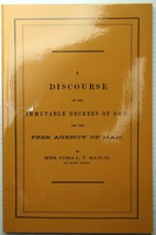 A Discourse Immutable Decrees Of God &amp; Free Agency Of Man Cora Lv Hatch Occult - £5.43 GBP