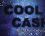 Cool Cash by John T. Sheets and KozmoMagic - Trick - $28.66