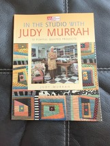 In the Studio with Judy Murray.  12 Playful Quilted Projects by Judy Murrah - £9.86 GBP