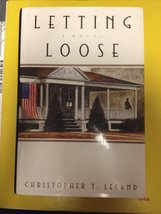 Letting Loose: A Novel Leland, Christopher T. - $3.92