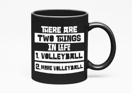 Make Your Mark Design There Are Two Things In Life. Volleyball And More Volleyba - £17.05 GBP+
