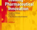 Leading Pharmaceutical Innovation: Trends and Drivers for Growth in the ... - $16.47