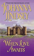 When Love Awaits (Avon Historical Romance) [Paperback] JOhanna Lindsey - £7.11 GBP
