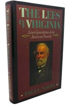 Paul C. Nagel THE LEES OF VIRGINIA :   Seven Generations of an American Family 1 - £39.48 GBP