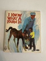 VINTAGE Picture Book I KNOW WHAT A FARM IS 1969 RARE Children’s School E... - £10.11 GBP