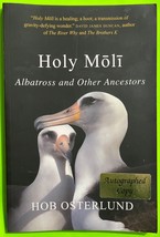 Holy Moli: Albatross and Other Ancestors by Hob Osterlund (PB 2016) Signed - £10.84 GBP
