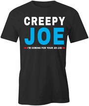 Creepy Joe T-SHIRT T Shirt Tee Short-Sleeved Cotton Political Clothing S1BCA646 - £17.68 GBP+