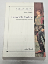 La Societe Feudale / Bibliotheque De L&#39;evolution De L&#39;humanite - Bloch Marc - £31.46 GBP