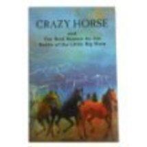 Crazy Horse and The Real Reason for the Battle of the Little Big Horn [Unknown B - £6.89 GBP