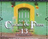 13 Historias by Cascada De Flores (CD, 2009) Muy Bien - $24.89