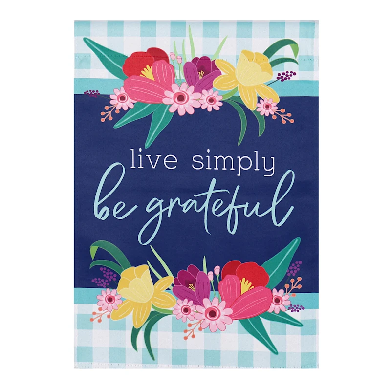Live Simply Be Grateful Decorative Garden Flag-2 Sided Message, 12.5&quot; x 18&quot; - $19.99