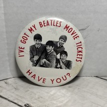 Beatles Memorabilia  3&quot; I&#39;ve Got My Beatles Movie Tickets Have You? Pinb... - £15.29 GBP