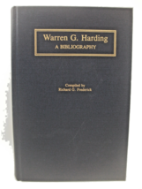 Warren G Harding A Bibliography Hardcover Book Richard G Frederick Greenwood 28 - £64.34 GBP