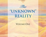 The &quot;Unknown&quot; Reality, Vol. 1: A Seth Book Jane Roberts and Robert F. Butts - $21.73