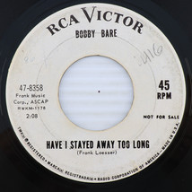 Bobby Bare Have I Stayed Away Too Long/Poor Boy 1964 45rpm Record 47-8358 PROMO - £5.57 GBP