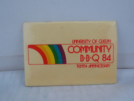 Vintage University Pin - University of Guelph Community BBQ 84 - Celluloid Pin - $15.00