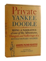Joseph Plumb Martin, George F. Scheer Private Yankee Doodle Being Narrative Of S - £496.79 GBP