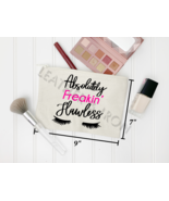 Sarcastic Funny Quote Makeup Bag - Absolutely Freakin Flawless - $188.59 MXN