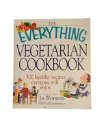 The Everything Vegetarian Cookbook 300 Healthy Recipes Everyone will enjoy - $9.49