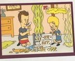 Beavis And Butthead Trading Card #6925 Chemicals Are Cool - £1.57 GBP