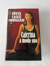 Romanzo CATERINA A MODO SUO Sveva Casati Modignani, ed. Euroclub 1998 - $5.19