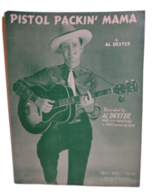 Pistol Packin Mama Al Dexter Sheet Music 1943 Country Western Honky Tonk Song - £13.87 GBP