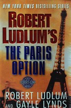 The Paris Option by Robert Ludlum &amp; Gayle Lynds (A Covert-One Novel) Trade Pap.. - £1.78 GBP
