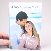 Signed By Jinger &amp; Jeremy Vuolo The Hope We Hold 2021 Hardcover With Dj 1st Ed. - £14.39 GBP