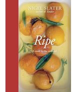 Ripe: A Cook in the Orchard [A Cookbook] Slater, Nigel - $89.10