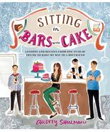 Sitting in Bars with Cake: Lessons and Recipes from One Year of Trying t... - £7.76 GBP