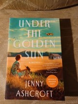 Under The Golden Sun By Jenny Ashcroft ARC Uncorrected Proof 2022 Paperback... - £9.34 GBP