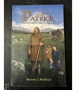 Saint Patrick : Pioneer Missionary to Ireland by Michael J. McHugh - €6,79 EUR Saint Patrick : Pioneer Missionary to Ireland by Michael J. McHugh - €6,79 EUR