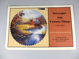 Sawscapes And Country Things Decorative Painting Book Volume 11 Dorothy ... - £20.50 GBP