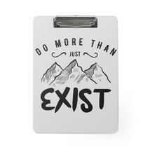 Personalized Mountain Clipboard - Motivational &quot;Do More Than Just Exist&quot;... - £38.08 GBP