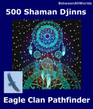 Gaia 500 Shaman Djinns EagleClan Pathfinder&amp; Free Wealth BetweenAllWorld... - $129.29