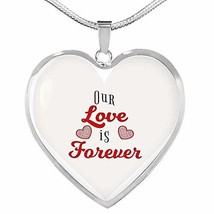 Our Love is Forever Necklace Stainless Steel or 18k Gold Heart Pendant 18-22&quot; - $44.50