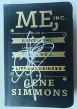 Autographed Signed by GENE SIMMONS  KISS  &quot; Me Inc.&quot; 1st.ed. Book  w/COA - £39.40 GBP