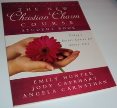 The New Christian Charm Course Student Edition Book Social Graces for Ev... - £14.10 GBP