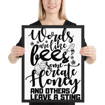 Words are like bees � some create honey and others leave a sting 16x 20 ... - £39.87 GBP