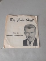 Big John Hall – Sings For Landmark Sunday School (45 rpm, 1970) EX, RARE - £23.29 GBP