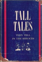 Tall Tales, They Tell In The Services ed. by Sergeant Bill Davidson (ex-... - $10.00