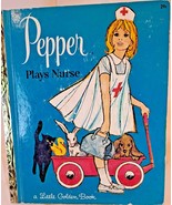 Pepper Plays Nurse - 1964 &quot;A&quot; Little Golden Book - £15.34 GBP